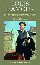Icon image That Triggernometry Tenderfoot: A Dramatization