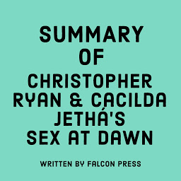 Icon image Summary of Christopher Ryan & Cacilda Jethá's Sex at Dawn
