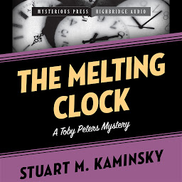 Icon image The Melting Clock: A Toby Peters Mystery