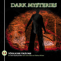 Icon image Dark Mysteries, Folge 14: Tödliche Träume