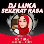 Cover Image of 下载 DJ LUKA SEKERAT RASA REMIX VIRAL OFFLINE + BONUS DJ LUKA SEKERAT RASA REMIX VIR APK