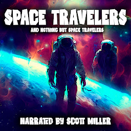 Icon image Space Travelers and Nothing But Space Travelers