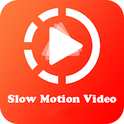 Slow Motion Video Editor: Fast, Slow-motion Video