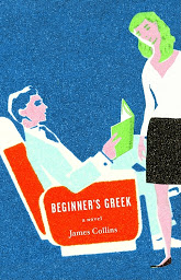 Imagen de icono Beginner's Greek: A Novel