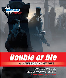Icon image Double or Die: Young Bond Book #3