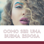 Cover Image of Tải xuống Como Ser una Buena Esposa  APK