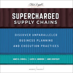 Icon image Supercharged Supply Chains: Discover Unparalleled Business Planning and Execution Practices