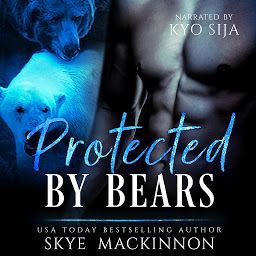 Icon image Protected by Bears: Bear Shifter Reverse Harem