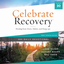 รูปไอคอน Celebrate Recovery 365 Daily Devotional: Healing from Hurts, Habits, and Hang-Ups
