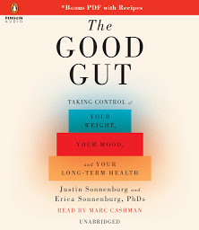 Icon image The Good Gut: Taking Control of Your Weight, Your Mood, and Your Long Term Health