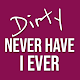 Dirty "Never have I ever" (for adults)