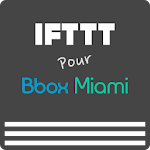 Cover Image of ดาวน์โหลด IFTTT pour Bbox Miami  APK