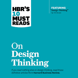 Obraz ikony: HBR's 10 Must Reads on Design Thinking