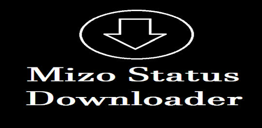 Mizo Status Downloader