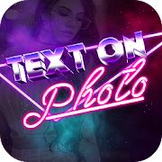 Text On Photo : Animation Text & Neon Text