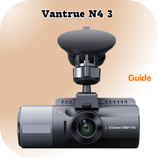 Vantrue N4 3 Guide