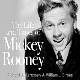Icon image The Life and Times of Mickey Rooney