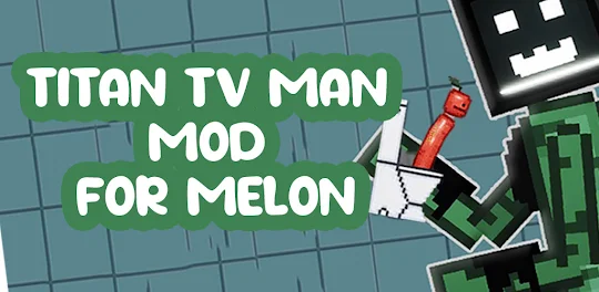 Titan TV Man mod for melon