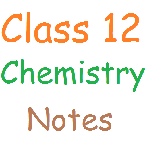 Class 12 Chemistry Notes  Icon