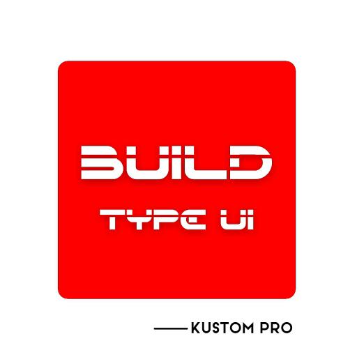 Build Type UI Kustom Pro/Klwp