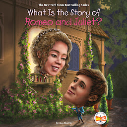Icon image What Is the Story of Romeo and Juliet?