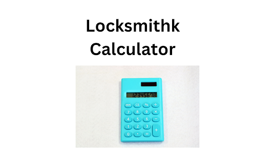 Locksmithk Calculator