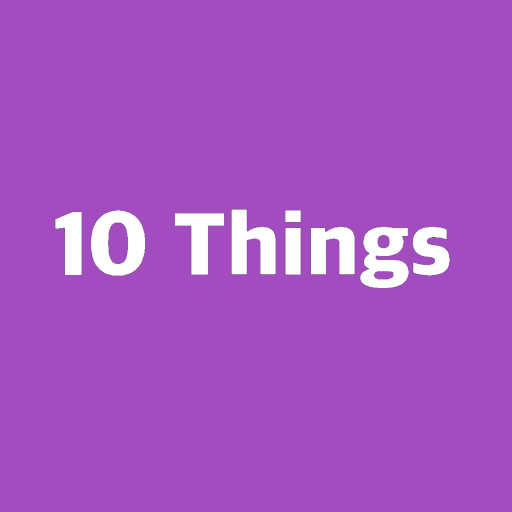 My 10 Things