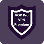 VOP HOT Pro Premium VPN -100% secure Safe Browsing Apk