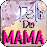 Cover Image of 下载 Feliz Dia Mama 29.1 APK