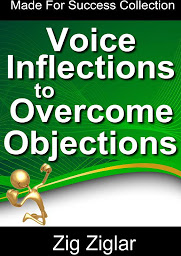 Icon image Voice Inflections to Overcome Objections