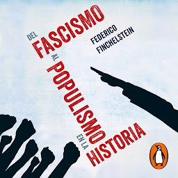 Icon image Del fascismo al populismo en la historia