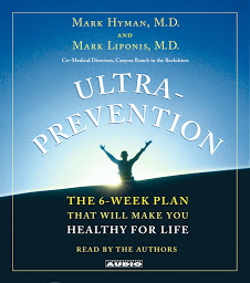 Slika ikone Ultraprevention: The 6-Week Plan That Will Make You Healthy for Life