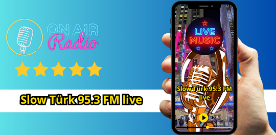 Slow Türk 95.3 FM live
