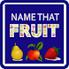 NAME THAT FRUIT - Androidアプリ