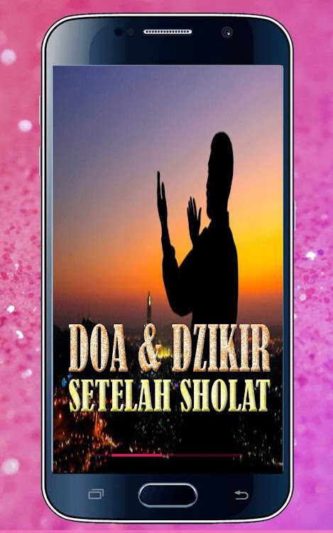 Doa Dan Dzikir Setelah Sholat - 1.0 - (Android)