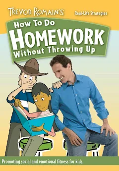 Trevor Romain's How To Do Homework Without Throwing Up