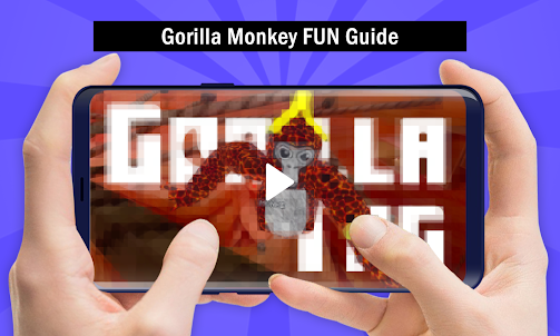 Gorilla Monkey FUN Guide 2023