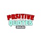 Positive Vibes Quotes Download on Windows