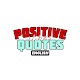 Positive Vibes Quotes Install on Windows