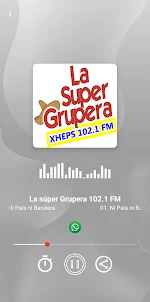 La súper Grupera 102.1 FM