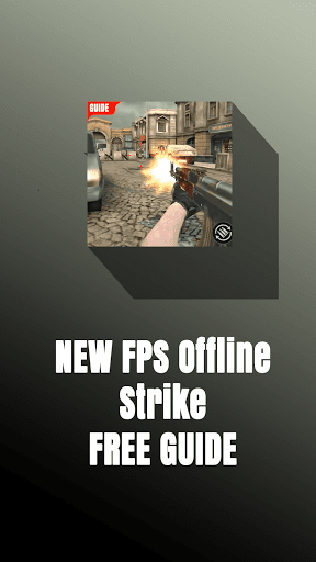 Guide For FPS Offline Strike Tips 2021