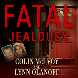 「Fatal Jealousy: The True Story of a Doomed Romance, a Singular Obsession, and a Quadruple Murder」圖示圖片