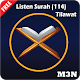 Listen Surah (114) Tilawat Download on Windows