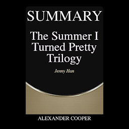 Icon image Summary of The Summer I Turned Pretty Trilogy: by Jenny Han - A Comprehensive Summary