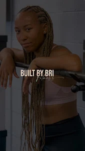 Built by Bri Fitness