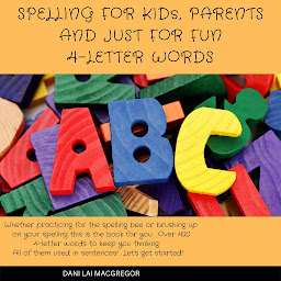 Icon image Spelling for Kids, Parents and Just for Fun - 4 Letter Words
