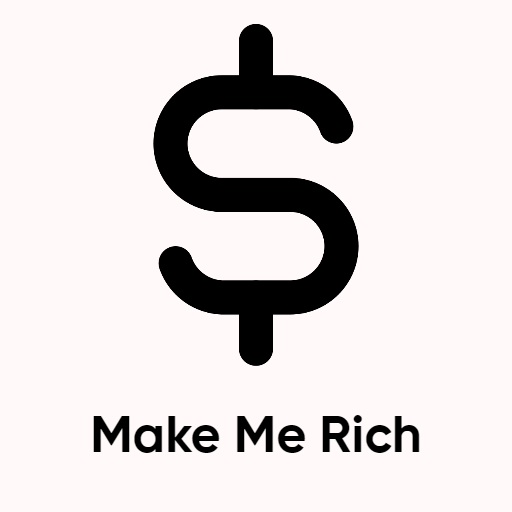 Make Me Rich !
