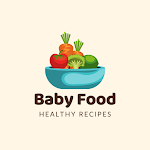 Cover Image of ดาวน์โหลด Baby Food: Healthy Recipes 4.0 APK