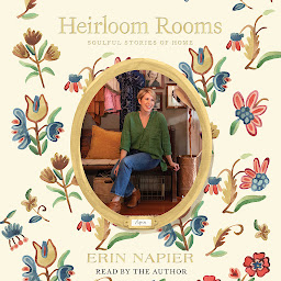 Icon image Heirloom Rooms: Soulful Stories of Home