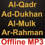 Cover Image of ダウンロード Al-Qadr Ad-Dukhan Al-Mulk Ar-Rahman Audio Mp3 1 APK